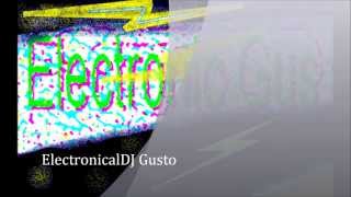 [Dj Gusto First walks in Electro] First walks in Electro