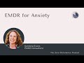 EMDR For Anxiety Why EMDR Works Series