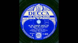 AMBROSE AND HIS ORCHESTRA VOCALIST ANNE SHELTON - ON THE ATCHISON TOPEKA AND THE SANTA FE