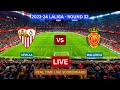 Sevilla Vs Mallorca LIVE Score UPDATE Today LaLiga Round 32 Soccer Football Match Apr 22 2024