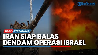 Garda Revolusi Iran Tegas Balas Dendam Operasi Israel, Gunakan Hulu Ledak Lebih di Medan Perang