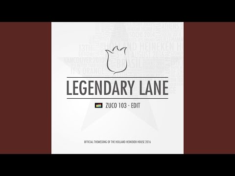 Legendary Lane (Edit)