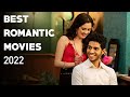 TOP 10 BEST ROMANTIC MOVIES 2022