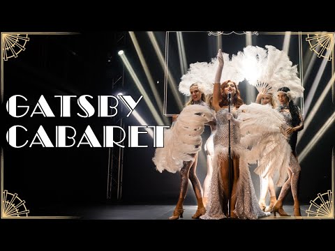 Great Gatsby Party...The Gatsby Cabaret Show
