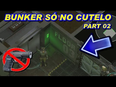 BUNKER SÓ NO CUTELO SEM ARMA DE FOGO PART 02 LAST DAY