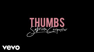 Sabrina Carpenter - Thumbs (Official Lyric Video)