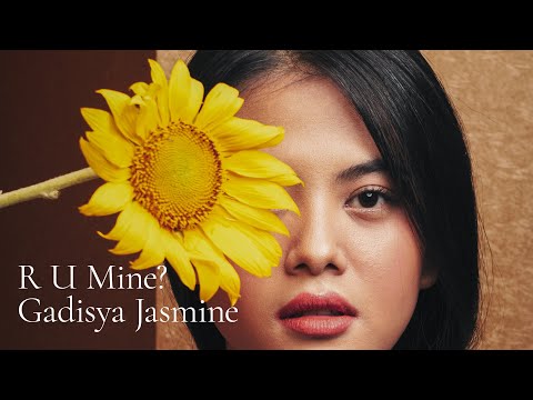 Gadisya Jasmine - R U Mine? (Official Video)