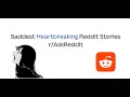 HEARTBREAKING Reddit Stories What S Your Sad Love Story