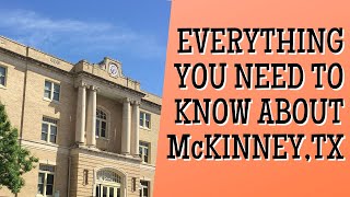 Everything You Need To Know About McKinney TX