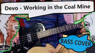 Devo - Working in the Coal Mine | Bass Cover