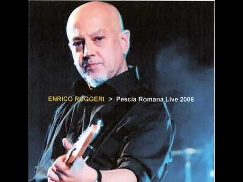 Enrico Ruggeri - Pescia Romana live 2006