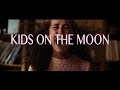 Kadie Elder - Kids On The Moon [Official Music ...