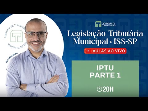 ISS -SP - Legislação Tributária Municipal - IPTU parte 1