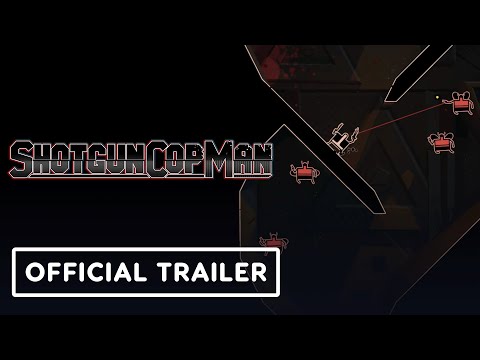 Shotgun Cop Man - Official Weapons Showcase Trailer thumbnail