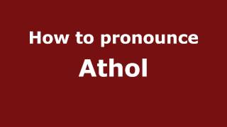 How to pronounce Athol