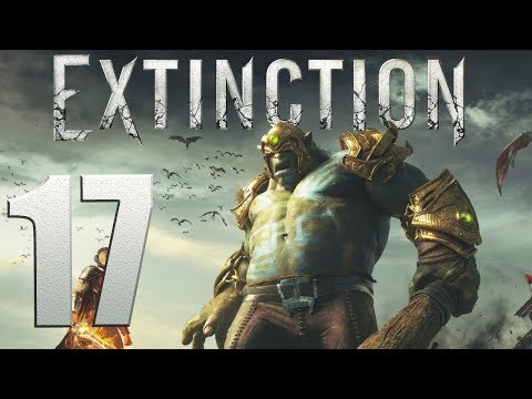 Extinction playthrough pt17 - More Fight, More Violence