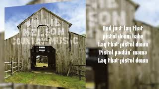 Willie Nelson - Pistol Packin&#39; Mama (Lyric Video)