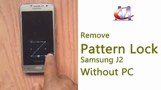 How to remove pattern lock in samsung j2 without pc