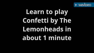 How to play Confetti by The Lemonheads on guitar in about 1 minute