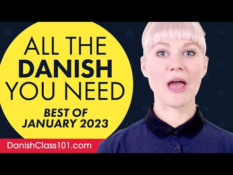 Your Monthly Dose of Danish - Best of January 2023