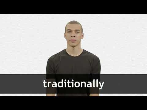 How to pronounce TRADITIONALLY in American English