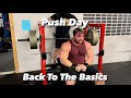Full Push Workout | Back To The Basics