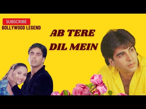 Lagu India  Romantis & Merdu !!!!|AB TERE DIL MEIN|Akshay Kumar dan Maduri Dixit|Bollywood Songs