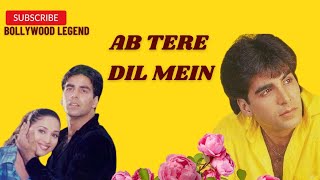 Download lagu Lagu India  Romantis & Merdu !!!!|AB TERE DIL MEIN|Akshay Kumar dan Maduri Dixit|Bollywood Songs mp3