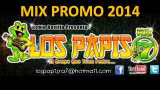 LOS PAPIS RA7  ( MIX CD3 PROMO 2014)