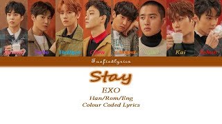 EXO - Stay Colour Coded Lyrics (Han/Rom/Eng) by Taefiedlyrics