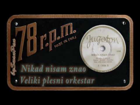 Veliki plesni orkestar - Nikad nisam znao