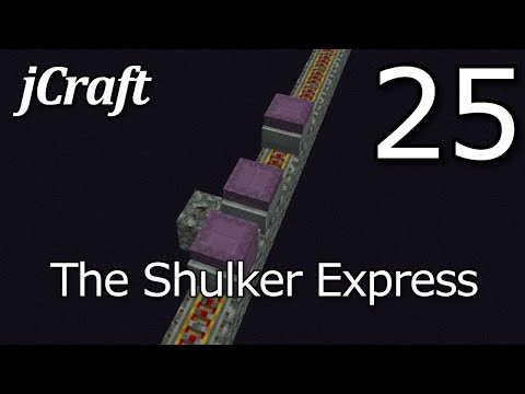 jCraft Episode 25 - The Shulker Express