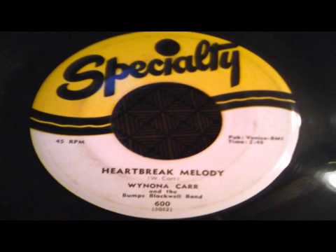 Heartbreak Melody - Wynona Carr And The Bumps Blackwell Band (Specialty)