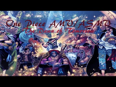 One Piece [AMV/ASMV] The Dawn of Tomorrow