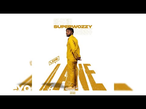 Superwozzy - Lane (Official Audio)