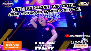 Download lagu DJ BREAKBEAT TERBARU 2022 || NANTI VS SUDAH TAK CINTA (MR LOMBENK ) mp3