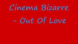cinema bizarre - out of love + lyrics