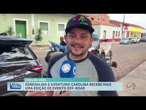 PILOTOS PARTICIPAM DA EDIÇÃO DO ENDURO DE CAROLINA UM EVENTO OFF ROAD, ADRENALINA, AVENTURA E EMOÇÃO