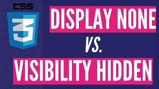 CSS Display: None vs Visibility: Hidden