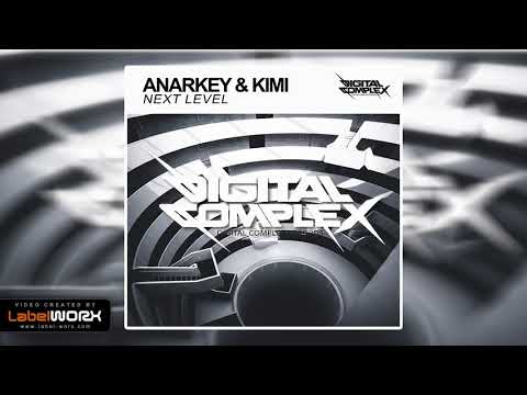 Anarkey, KIMI - Next Level (Original Mix)