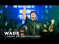 WADE at MUSIC ON FESTIVAL 2025 • AMSTERDAM