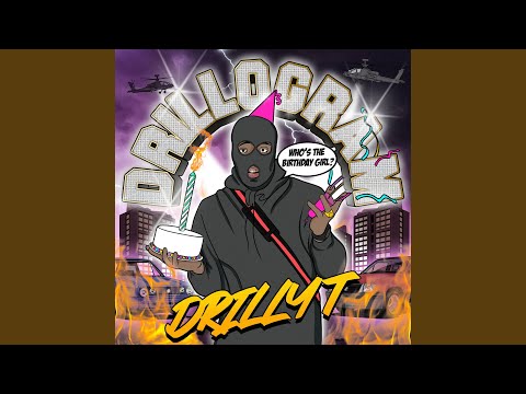 Drillogram (Who's the Birthday Girl?)