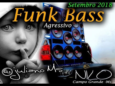CD FUNK BASS 2018 - DJ NILO E DJ JULIANO MS