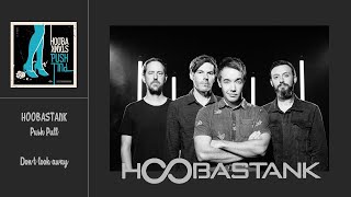 Hoobastank - Push Pull - 01 Don&#39;t Look Away (Lyrics video)