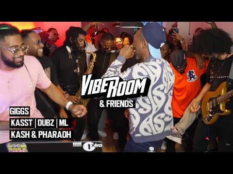 VIBEROOM & FRIENDS | GIGGS | KASH & PHARAOH | KASST | ML | DUBZ (R&B/DANCEHALL/UK RAP)