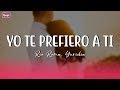 Río Roma, Yuridia - Yo Te Prefiero a Ti (LETRA) Río Roma, Yuridia - Yo Te Prefiero a Ti (LETRA)