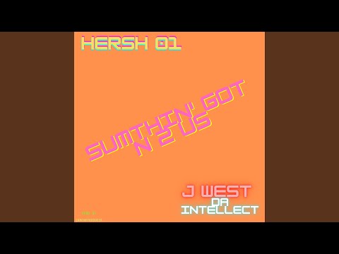 Sumthin' Got N 2 US (feat. J West Da Intellect)
