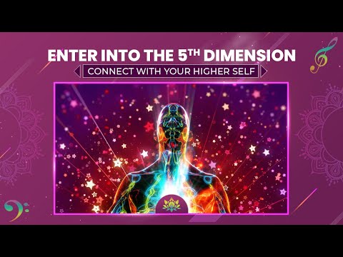 Enter Into The 5th Dimension - Connect With Your Higher Self - Elevate Spiritual Growth - 432 Hz