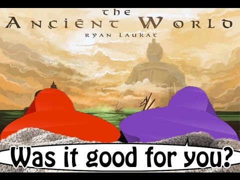 Was it good for you? - The Ancient World