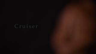 Cruiser Teaser